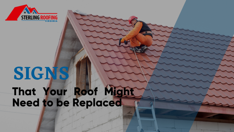 That your roof might need to be replaced